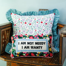 Load image into Gallery viewer, Not Needy Needlepoint Pillow