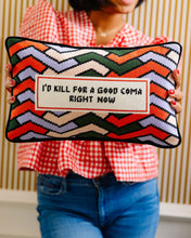 Load image into Gallery viewer, Good Coma Needlepoint Pillow
