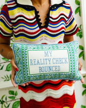 Load image into Gallery viewer, Reality Check Needlepoint Pillow