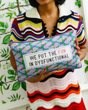 Load image into Gallery viewer, Fun in Dysfunctional Needlepoint Pillow