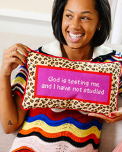 Load image into Gallery viewer, God Testing Me Needlepoint Pillow
