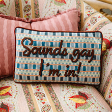 Load image into Gallery viewer, Sounds Gay Needlepoint Pillow