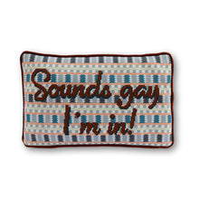 Load image into Gallery viewer, Sounds Gay Needlepoint Pillow