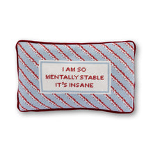 Load image into Gallery viewer, Mentally Stable Needlepoint Pillow