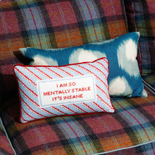 Load image into Gallery viewer, Mentally Stable Needlepoint Pillow