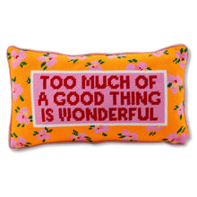 Load image into Gallery viewer, Too Much Needlepoint Pillow
