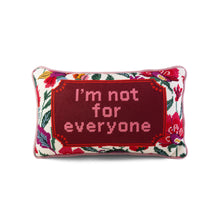 Load image into Gallery viewer, Not For Everyone Needlepoint Pillow
