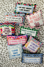 Load image into Gallery viewer, Not Needy Needlepoint Pillow
