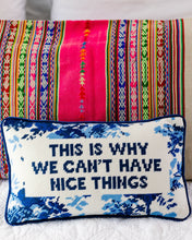 Load image into Gallery viewer, Nice Things Needlepoint Pillow
