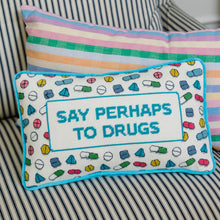 Load image into Gallery viewer, Perhaps to Drugs Needlepoint Pillow
