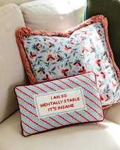 Load image into Gallery viewer, Mentally Stable Needlepoint Pillow
