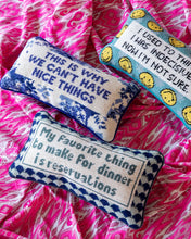 Load image into Gallery viewer, Nice Things Needlepoint Pillow
